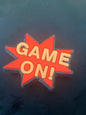 GAME ON!