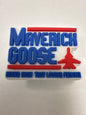 Maverich Goose