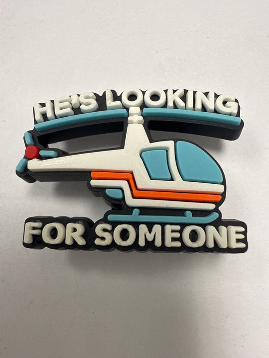 He’s Looking For Someone